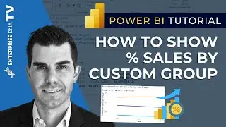 How To Show Percentage Sales Per Custom Group Each Year In Power BI - Advanced DAX [2022 Update]