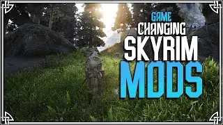 GAME CHANGING Skyrim Mods that Will Make You Reinstall Skyrim in 2024!