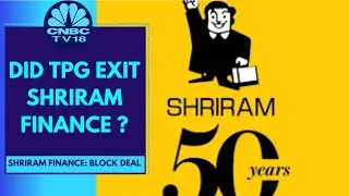 Shriram Finance Gains After A Block Deal, TPG Likely Seller | CNBC TV18