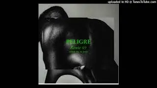 PELIGRE - Route 69