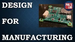 PCB Design for Manufacturing Tips (DFM) - Phil's Lab #40