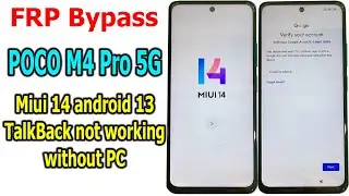 FRP Bypass Google account lock POCO M4 Pro 5G MIUI 14, android 13 TalkBack not working