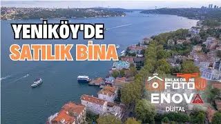 YENİKÖY SATILIK BİNA ÇEKİMİ | İSTANBUL EMLAK DRONE VİDEO FOTOĞRAF ÇEKİMİ | REAL ESTATE VIDEO