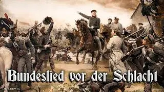 Bundeslied vor der Schlacht ✠ [German folk song][+English translation]