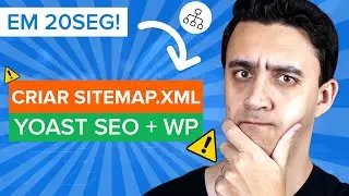 Como CRIAR SITEMAP XML no Yoast SEO WordPress (Atualizado 2024)