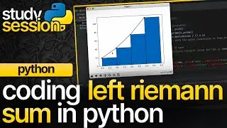 Left Riemann Sum In Python | Numerical Analysis
