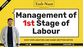 Management of 1st Stage of Labour - Easy Handwritten Notes