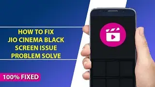 How to Fix Jio Cinema Black Screen Issue | Jio Cinema Not Working | Fix Jio Cinema App Not Opening