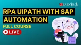 RPA UiPath with SAP Automation Full Course | ZaranTech