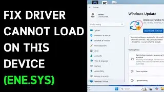 How To Fix Driver Cannot Load On This Device (ene.sys)