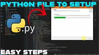 How to Convert Python file to Software Setup | Python