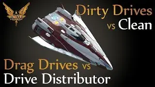 Elite:Dangerous. Dirty Drives vs Clean Drives. Drag Drives vs Drive Distributors