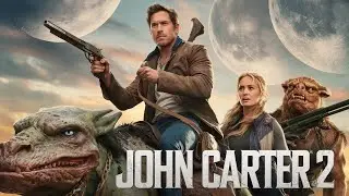 John Carter 2 (2024) Movie | Taylor Kitsch,Lynn Collins,Samantha Morton| Fact And Review