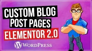 Custom Wordpress Blog Page with Elementor 2.0