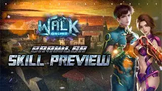 Walk Online Mobile's Brawler Skill Highlights