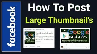 how to share youtube video on facebook with big thumbnail - Bangla Tutorial