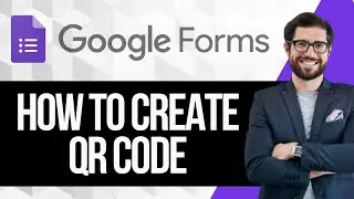 How to Create QR Code for Google Form