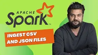 Ingesting CSV and JSON files in Apache Spark Project (Lesson 6)