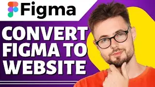 How to Convert Figma to Website (Figma Tutorial)