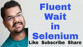 Fluent Wait in Selenium Webdriver Java with Example | Fluent Wait vs Implicit Wait vs Explicit Wait