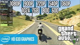 Intel HD 630 | Grand Theft Auto V - 1080p, 900p, 720p, 540p, 360p, 1024x768, 800x600