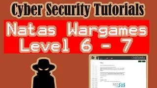 Natas Wargames OverTheWire: Level 6- 7 | Cyber Security | OverTheWire