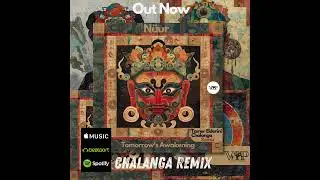 Nüur - Tomorrow's Awakening (Chalanga Remix)[Organic House, Downtempo, Anatolia Cafe, Oriental]