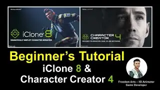 iClone 8 & Character Creator 4 Beginner's Tutorial 