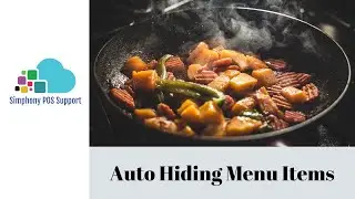 Programming Auto-Hiding Menu Items in Oracle Hospitality Simphony POS