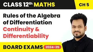 Rules of the Algebra of Differentiation | Class 12 Maths Chapter 5 | CBSE 2024-25