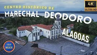 Cidade Histórica de MARECHAL DEODORO, ALAGOAS | 4K