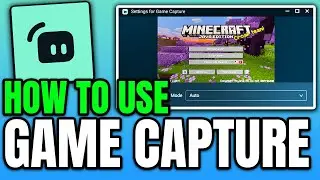 ✅How to Use Game Capture in Streamlabs Desktop (Fix Black Screen, Game Not Showing Up)