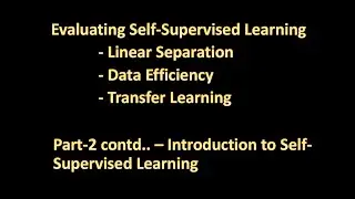 Part-2 contd.. : Evaluating Self-Supervised Learning Models