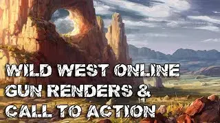 WILD WEST ONLINE - Gun Renders & Call To Action