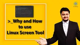 Why and How to use Linux Screen Tool