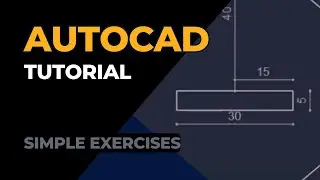 Autocad - Complete exercises for beginners