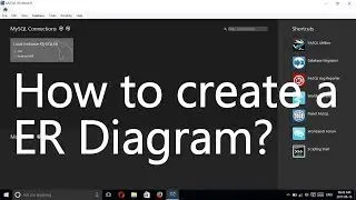 How to create a ER (Entity Relationship) Diagram | MySQL Workbench Tutorial (2020)
