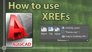 Autocad 2019 - XREFs (External References)