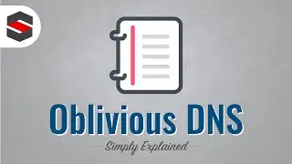 Oblivious DNS - Simply Explained