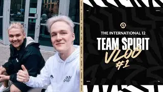 TEAM SPIRIT: THE INTERNATIONAL 12 VLOG 1