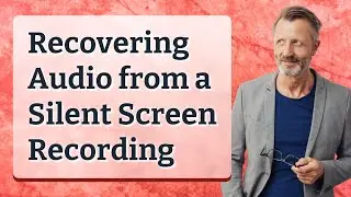 Recovering Audio from a Silent Screen Recording