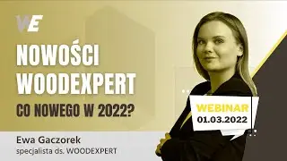 Webinar: Nowości WOODEXPERT 2022