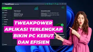 TweakPower Aplikasi Paling Lengkap Untuk Bikin PC Kamu Cepat dan Efisien