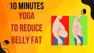 10-Minute Daily Yoga for BELLY FAT LOSS|पेट की चर्बी कम करने के लिए प्रतिदिन 10 मिनट योग@DYTTITUDE