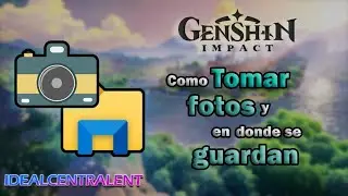📷Como tomar FOTOGRAFIAS - En donde se ubican | Genshin Impact |