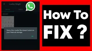 How to Fix Missing Media on WhatsApp for Android | It's Not Available - Bug Fix |