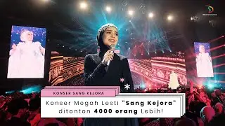 Konser Megah Lesti "Sang Kejora" ditonton 4000 orang Lebih! | #DangdutKepo
