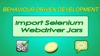 How to import Selenium Web Driver Jars | Cucumber Tutorial Video