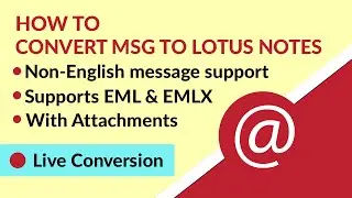 Convert MSG to Lotus Notes | Learn How to Open MSG File in Lotus Notes