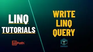 UiPath | How to write LINQ Query | Method Syntax | Query Syntax | Mixed Syntax | LINQ Tutorials